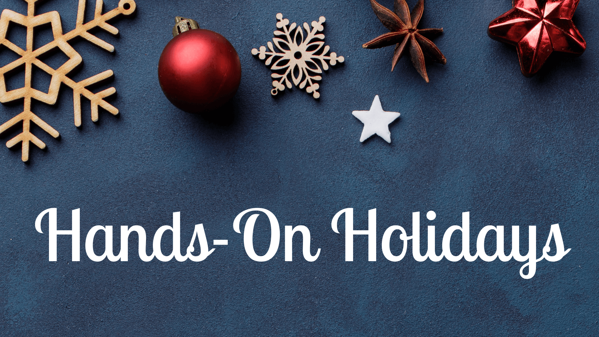 Hands-On Holidays